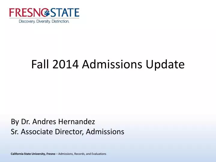 fall 2014 admissions update