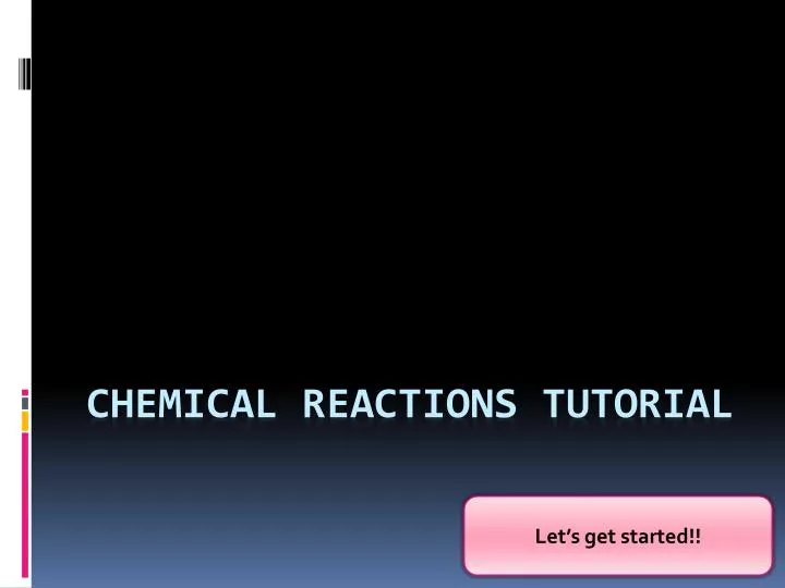 chemical reactions tutorial