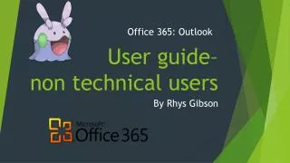User guide– non technical users