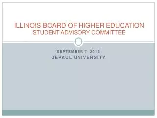 ILLINOIS BOARD OF HIGHER EDUCATION STUDENT ADVISORY COMMITTEE