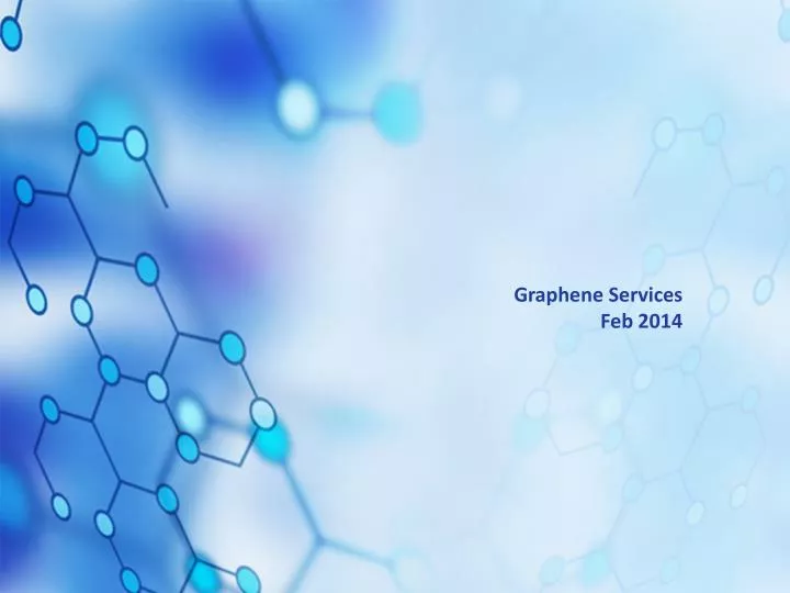 graphene services feb 2014