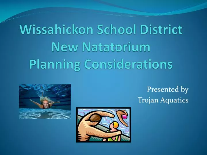 wissahickon school district new natatorium planning considerations
