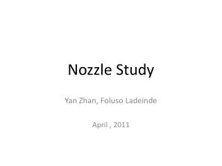 Nozzle Study