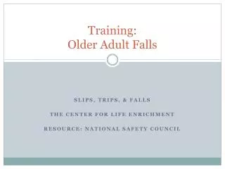 Training: Older Adult Falls