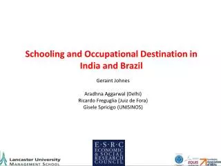 Schooling and Occupational Destination in India and Brazil