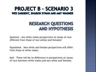 project b scenario 3 wes sargent sharon synan and amy wagner research questions and hypothesis