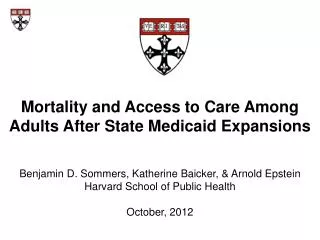 Mortality and Access to Care Among Adults After State Medicaid Expansions