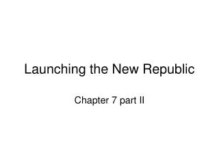 Launching the New Republic