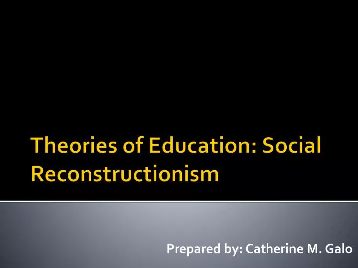 theories of education social reconstructionism