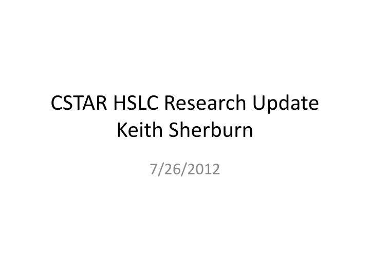cstar hslc research update keith sherburn