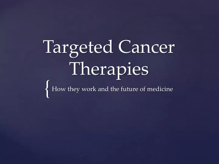 targeted cancer therapies