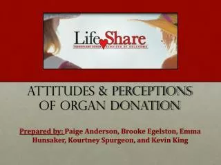 Attitudes &amp; Perceptions of Organ Donation