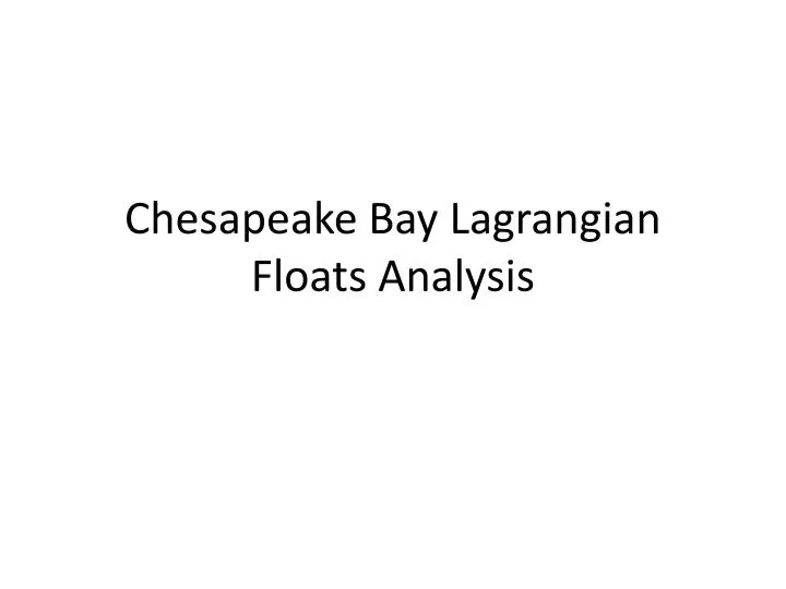 chesapeake bay lagrangian floats analysis