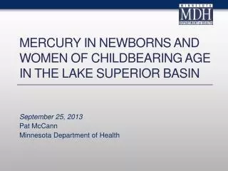 Mercury in Newborns and Women of Childbearing Age in the Lake Superior Basin