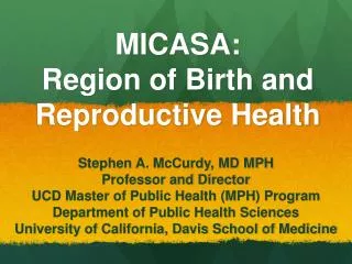 MICASA: Region of Birth and Reproductive Health