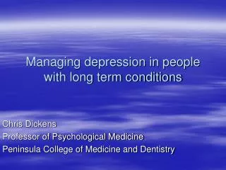 Managing depression in people with long term conditions