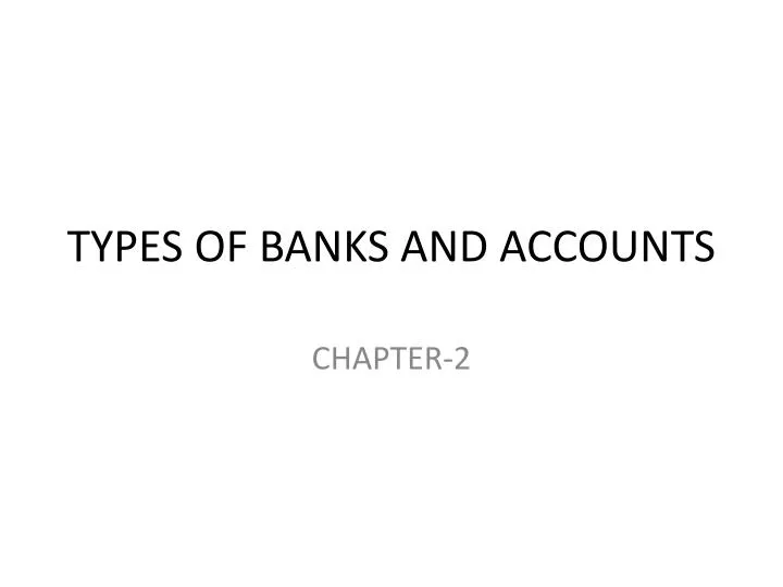 types of banks and accounts