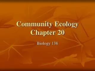 Community Ecology Chapter 20