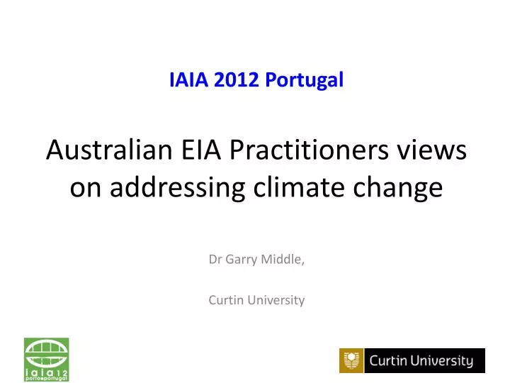 iaia 2012 portugal australian eia practitioners views on addressing climate change