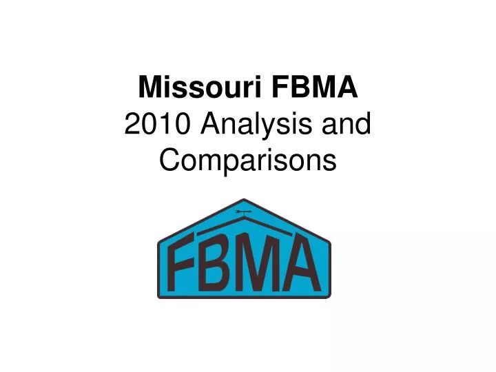 missouri fbma 2010 analysis and comparisons