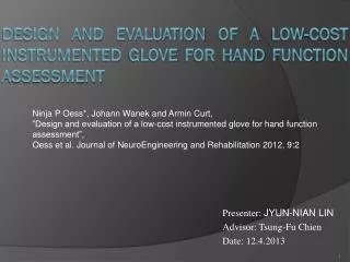 Design and evaluation of a low-cost instrumented glove for hand function assessment