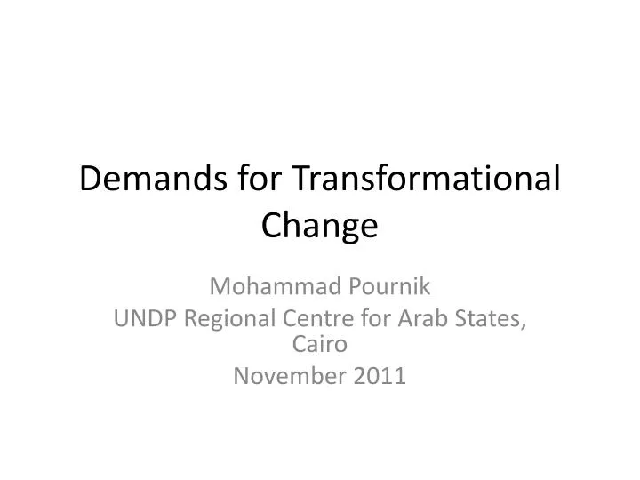 demands for transformational change