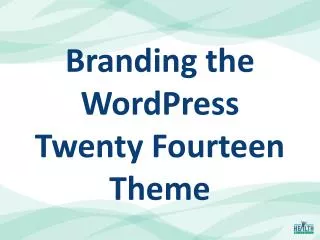 Branding the WordPress Twenty Fourteen Theme