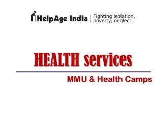 HEALTH services MMU &amp; Health Camps