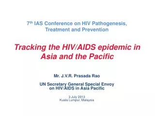 7 th IAS Conference on HIV Pathogenesis, Treatment and Prevention