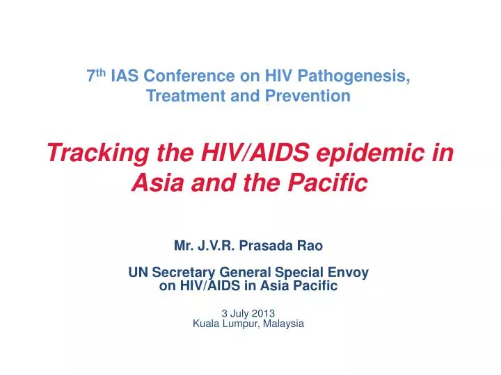 7 th ias conference on hiv pathogenesis treatment and prevention