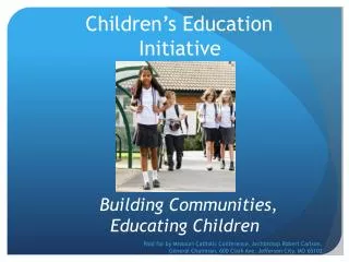 Children’s Education 	 Initiative