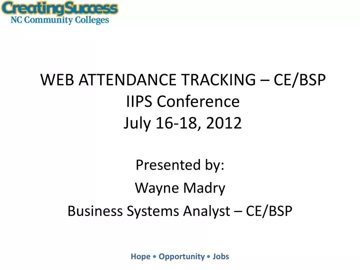 web attendance tracking ce bsp iips conference july 16 18 2012