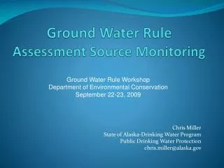 Ground Water Rule Assessment Source Monitoring