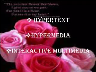 HYPERTEXT HYPERMEDIA INTERACTIVE MULTIMEDIA