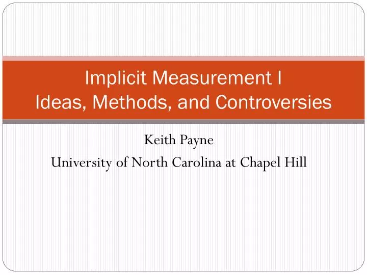 implicit measurement i ideas methods and controversies