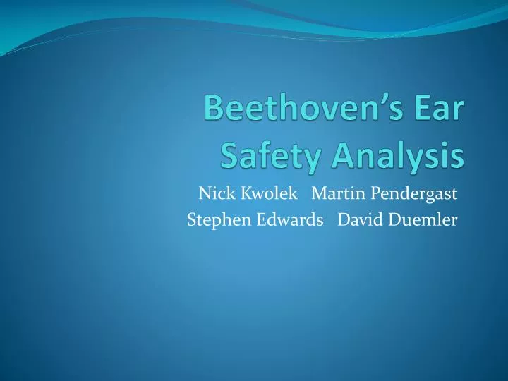 beethoven s ear safety analysis