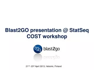 Blast2GO presentation @ StatSeq COST workshop