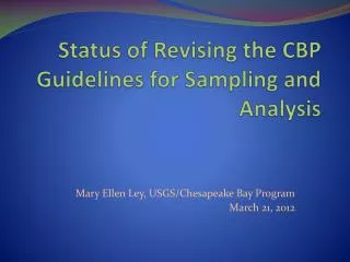 Status of Revising the CBP Guidelines for Sampling and Analysis