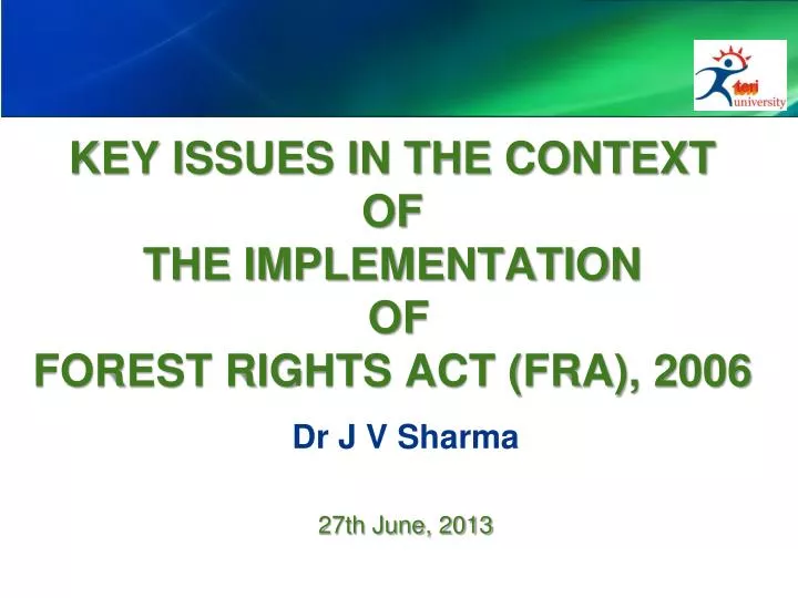 key issues in the context of the implementation of forest rights act fra 2006