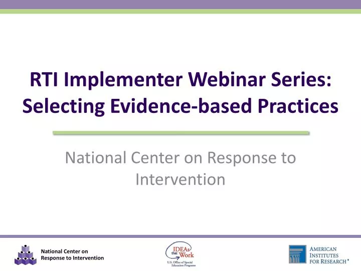 rti implementer webinar series selecting evidence based practices