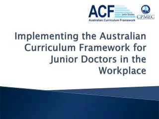 Implementing the Australian Curriculum Framework for Junior Doctors in the Workplace