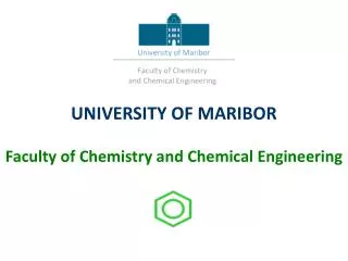 UNIVERSITY OF MARIBOR Faculty of Chemistry and Chemical Engineering