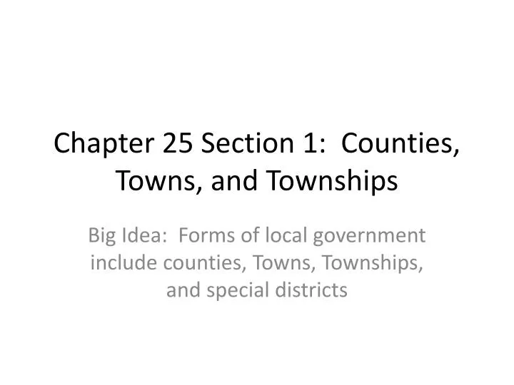 chapter 25 section 1 counties towns and townships