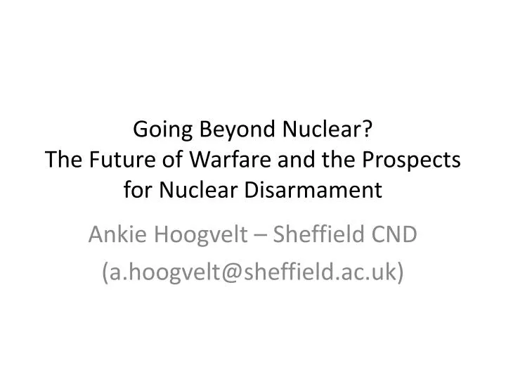 going beyond nuclear the future of warfare and the prospects for nuclear disarmament