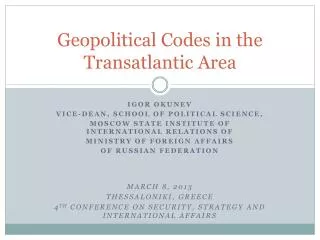 Geopolitical Codes in the Transatlantic A rea