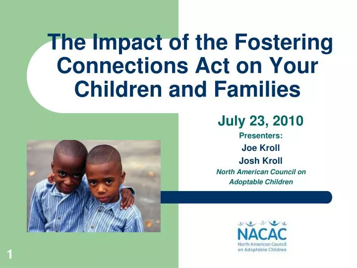 the impact of t he fostering connections act on your children and families