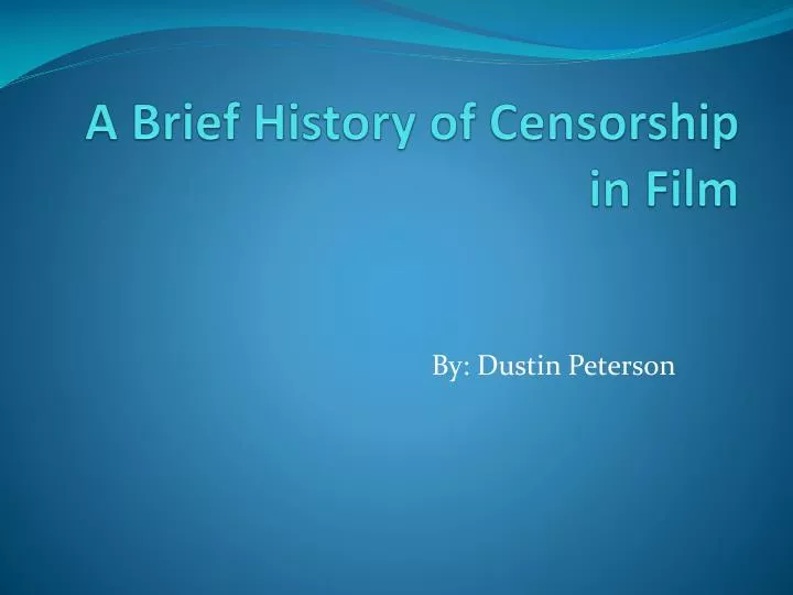 a brief history of censorship in film