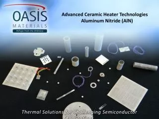 Advanced Ceramic Heater Technologies Aluminum Nitride ( AlN )