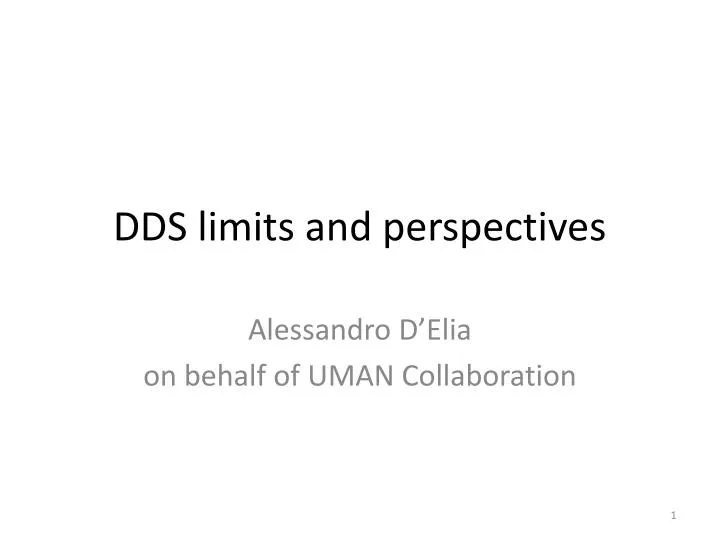 dds limits and perspectives