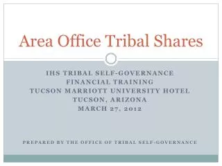 Area Office Tribal Shares
